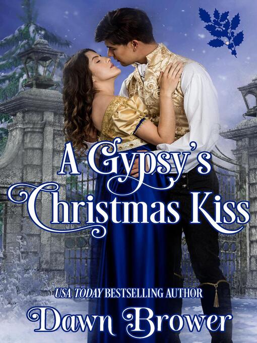 Title details for A Gypsy's Christmas Kiss by Dawn Brower - Available